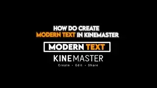 Modern Text Animation in Kinemaster | Kinemaster Tutorial Video 2020 | Trending Text Animation 🎥
