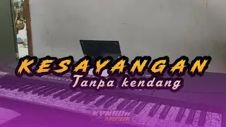 KESAYANGAN ( Cover tanpa kendang) 🦚✨