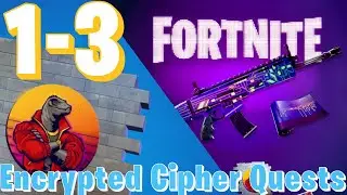 Encrypted Cipher Quests Fortnite Stage 1 2 and 3