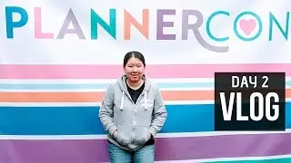 PlannerCon 2019 - Day 2: Vlog