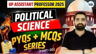 UP Assistant Professor 2025 | UP Assistant Professor Political Science PYQs + MCQs Solution