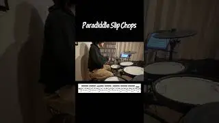 Paradiddle Slip Chops - Drum Lesson w/ Score