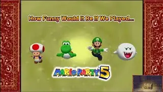 How Funny Would It Be If We Played Mario Party 5?-Future Dream-(Original Hardware) (DOL-50)