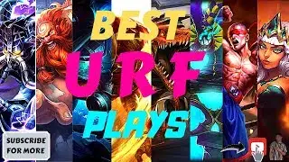BEST U R F PLAYS | URF 2019 (ALL GAMES) -Urbs