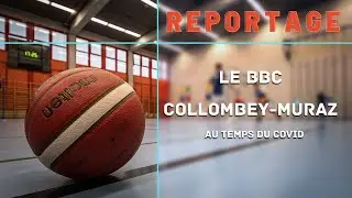 Le BBC Collombey-Muraz au temps du Covid