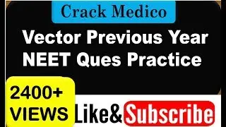 Vector Previous Year NEET Ques Practice
