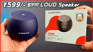 BEST Bluetooth Speaker Review 😱 The Ambrane Mini pod Bluetooth speaker Under - ₹599/- In 2025