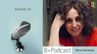 BIDE PODCAST Elena Santonja