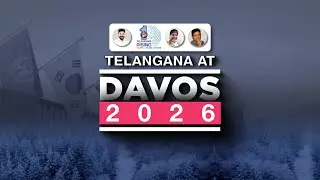 Davos 2026 | Telangana Takes Centre Stage At World Economic Forum