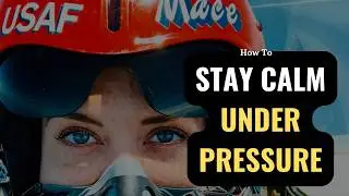 How a Fighter Pilot Builds Confidence When Everything&rsquo;s on the Line