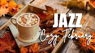 Cozy February Jazz - Winter Jazz & Elegant Bossa Nova for Working, Studying and Relaxing