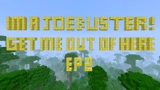 Minecraft Im A Joebuster Get Me Out Of Here EP2 Part 2