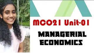 MCO21| Unit-01| Introduction to Managerial Economics|