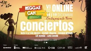 Reggae Can Festival VI - Edici&oacute;n Online - Conciertos