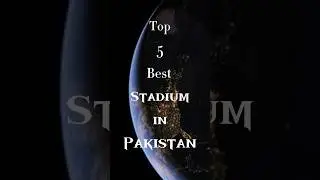 Top 5 best stadium in Pakistan #pakistan #stadium #cricket #youtubeshorts