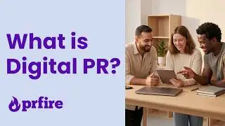 What is Digital PR? | PR Fire | #digitalpr #digitalmarketing