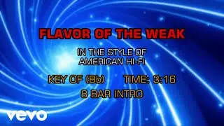 American Hi-Fi - Flavor Of The Weak (Karaoke)