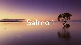 Salmo 1 - Arturo Giraldo Jr. [Letra] [Cantado]