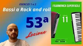 53a Lezione - Bassi a Rock and roll - ESERCIZI 1 e 2  -  Fisarmonica Superfacile Vol 11 -