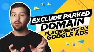 Exclude Parked Domain Placements On Google Ads