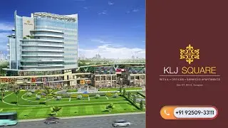 KLJ Square Sector 83 Gurgaon | KLJ Serviced Apartments | Retail Shops | 9250933111