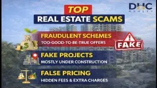 Top 3 Real Estate Scams Every Buyer Must Avoid | DHC Realty
