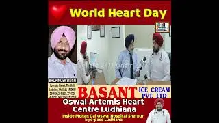 Dr. Gurkirat Sidhu on Heart Health | World Heart Day Camp at Oswal Artemis Heart Centre, Ludhiana