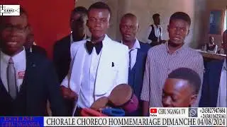 CEBU NGANGA CHORECO HOMME MARIAGE DTA IBRAH MBOMA LE04/08/2024