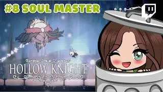 🌱Walls are my biggest enemy in this game! // HOLLOW KNIGHT // # 8