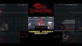 Super Dark Deception TORMENT THERAPY GAMEPLAY TEASER
