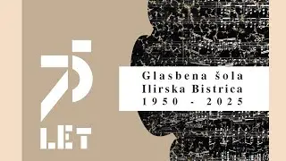 75 let Glasbene šole Ilirska Bistrica, december 2025