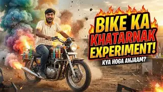 Bike ke saath Khatarnak Experiment! ⚠️ | Bike Experiment: Galti se bhi mat karna! ❌
