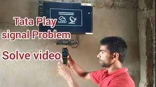 Tata Play Signal Problem Solve video / How to Tata Play