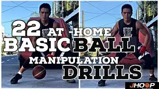 How to: 22 AT-HOME [ Basic Ball Manipulation Drills for Beginners to Advance] EASY TO LEARN !