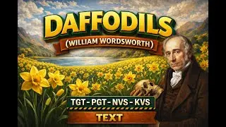 (TEXT) Daffodils by William Wordsworth 🌼 | Detailed Summary, Themes, Analysis & Exam Notes 📚