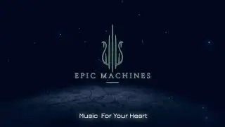 Epic Machines (Intro)