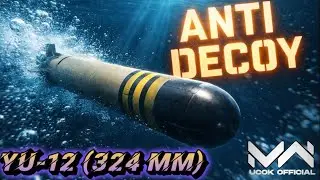 YU-12 (324 mm)  - New Torpedo Launcher Anti Decoy Best For Sub | Modern Warships