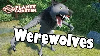Planet Coaster - Werewolves (Thememaker's Toolkit)