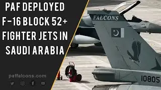 ВВС Пакистана развернули истребители F-16 Block 52+ в Саудовской Аравии | Учения &laquo;Копьё Победы&raquo;
