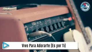 Vivo Para Adorarte (Es por Ti) - Movimiento Misionero Mundial en Cochabamba