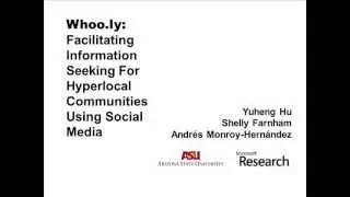 Whoo.ly: Facilitating Information Seeking For Hyperlocal Communities Using Social Media
