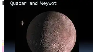 Quaoar and Weywot - The Red Dwarf Planet & The Darkest Moon