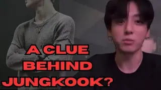 A Clue Fans Might&rsquo;ve Missed  &mdash; Someone Behind Jungkook
