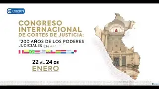 🔴 Congreso Internacional de Cortes de Justicia