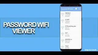 Password Wifi Viewer (Hiển Thị Password Wifi Android Root)