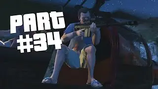 GTA 5 - First Person Walkthrough Part 34 