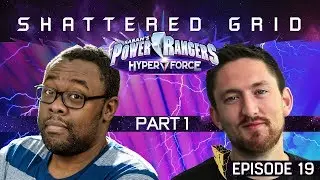 Power Rangers RPG | HyperForce: Shattered Grid (Part 1) feat. Kyle Higgins [1x19]