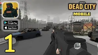 Outbreak: Dead City - Mobile Gameplay Walkthrough (Android,IOS) Part 1