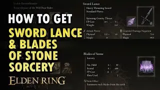 How to Get Sword Lance & Blade of Stone Sorcery Elden Ring Shadow of Erdtree DLC