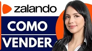 C&oacute;mo Vender En Zalando (Nuevo 2026)